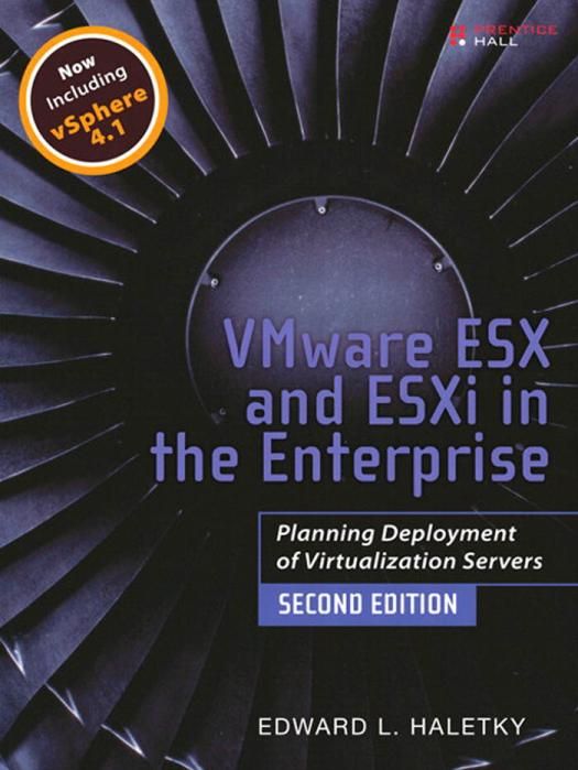 Vmware Esx and Esxi in the Enterprise