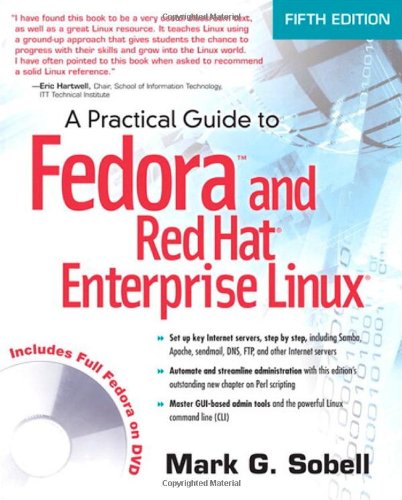 A Practical Guide to Fedora and Red Hat Enterprise Linux