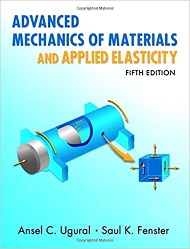 Advanced Mechanics of Materials and Applied Elasticity