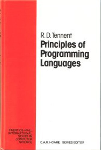 Principles of Programming Languages (Prentice Hall International Series in Computing Science)