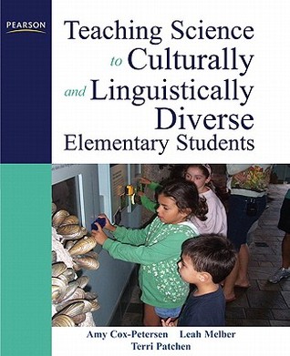 Teaching Science to Culturally and Linguistically Diverse Elementary Students