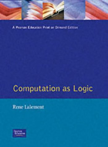 Computation As Logic