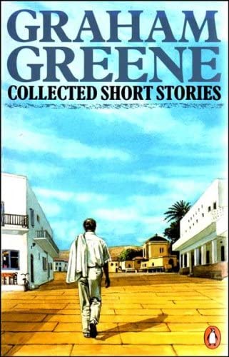 The Collected Short Stories of Graham Greene: Twenty-One Stories