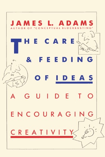 The Care And Feeding Of Ideas