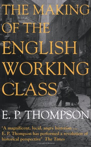 The Making of the English Working Class