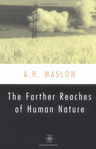 The Farther Reaches of Human Nature (Esalen Book)