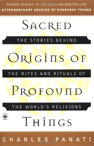 Sacred Origins of Profound Things