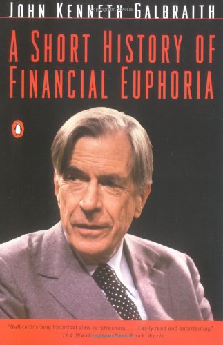 A Short History of Financial Euphoria