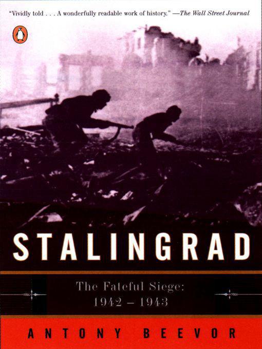 Stalingrad: The Fateful Siege: 1942-1943