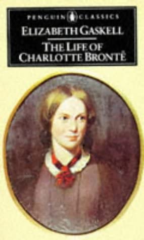 The Life of Charlotte Bronte (Penguin English Library)