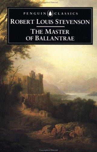 The Master of Ballantrae: A Winter's Tale (Penguin Classics)