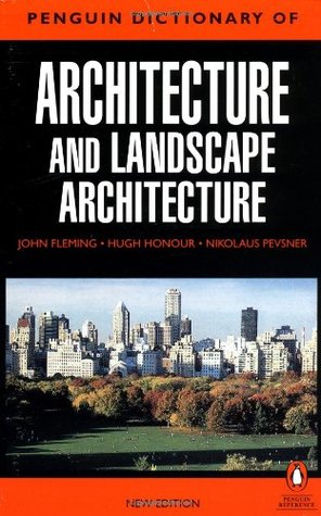 The Penguin Dictionary of Architecture and Landscape Architecture