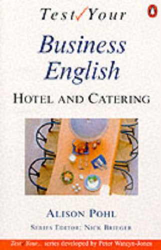 Test Your Hotel and Catering English (Test Your...)