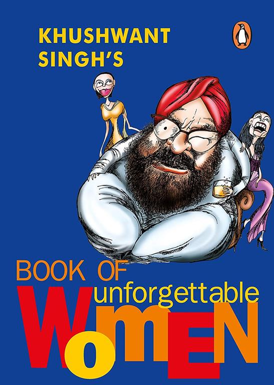 Khushwant Singh's Book of Unforgettable Women