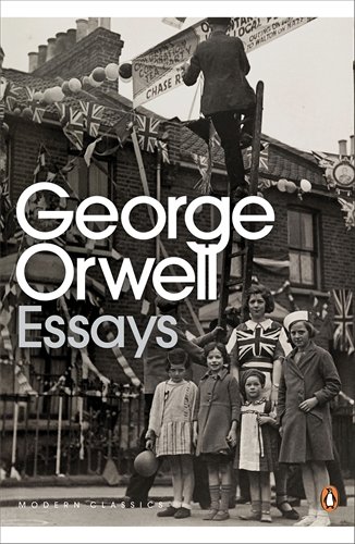 Modern Classics Penguin Essays of George Orwell (Penguin Modern Classics)