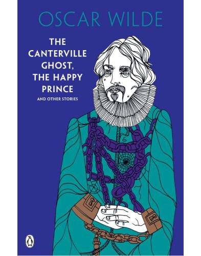 The Canterville Ghost, The Happy Prince and Other Stories