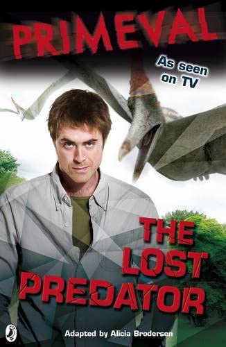 The Lost Predator (Primeval, No. 3)