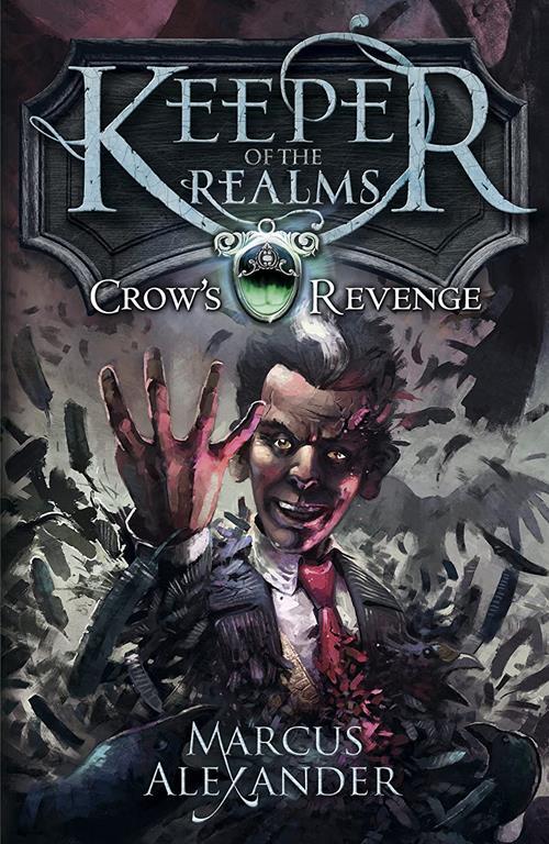 Keeper of the Realms Crow's Revenge Book 1