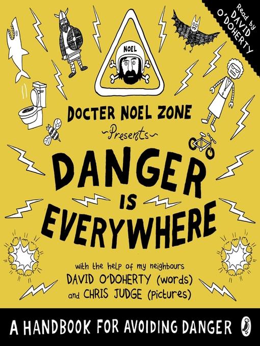 Danger is Everywhere: A Handbook for Avoiding Danger