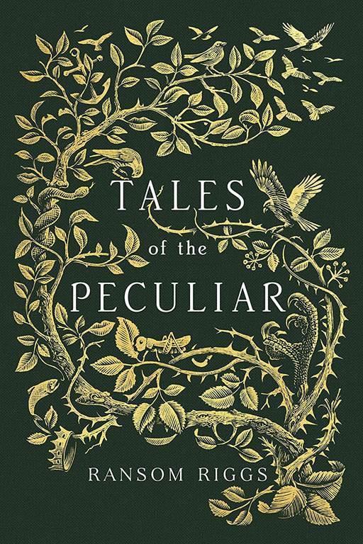 Tales of the Peculiar (Miss Peregrine's Peculiar Children)