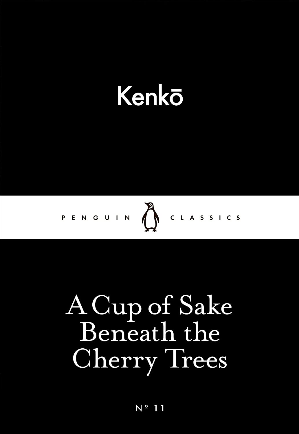 A Little Black Classics Cup of Sake Beneath the Cherry Trees (Penguin Little Black Classics)