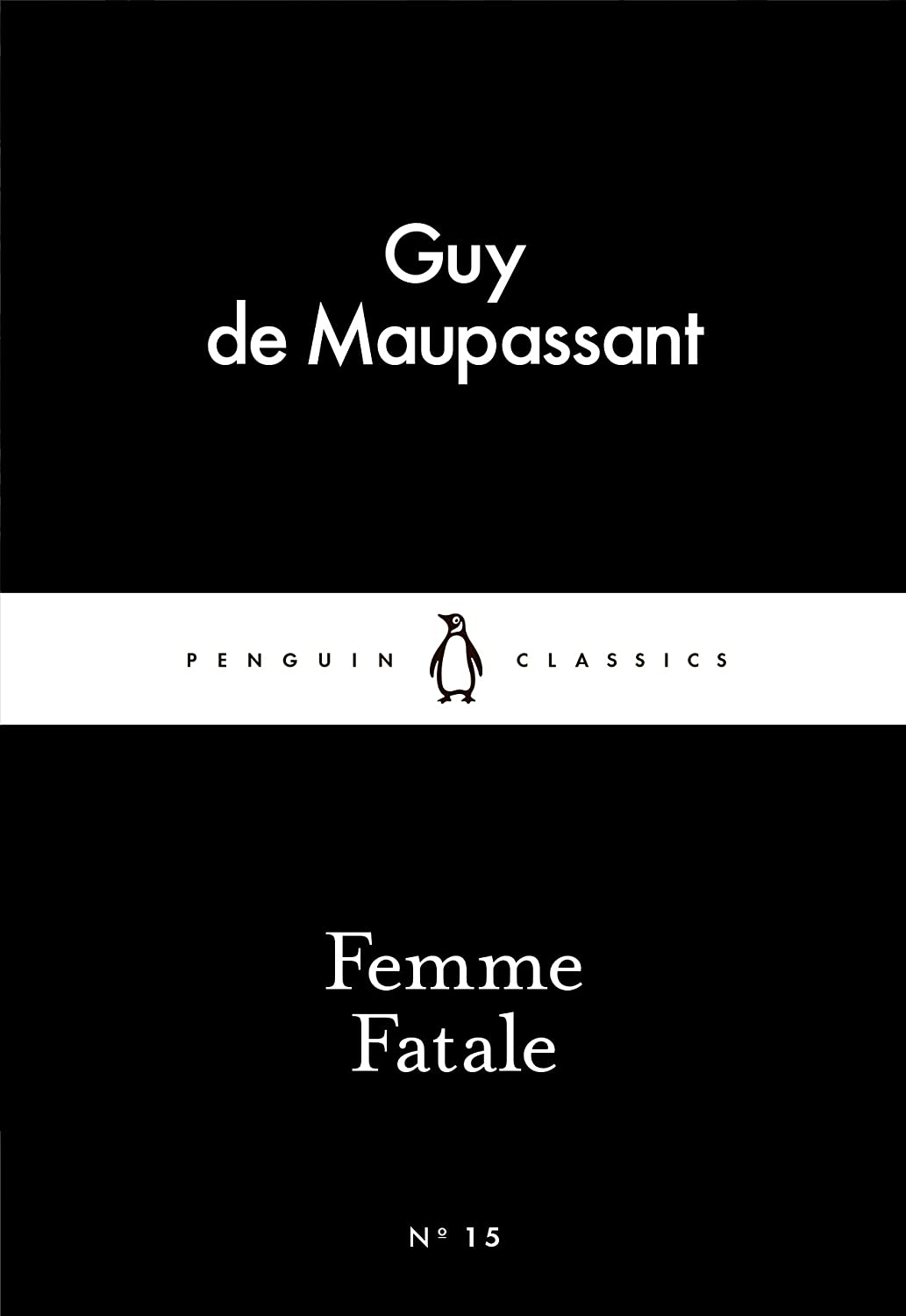 Little Black Classics Femme Fatale (Penguin Little Black Classics)