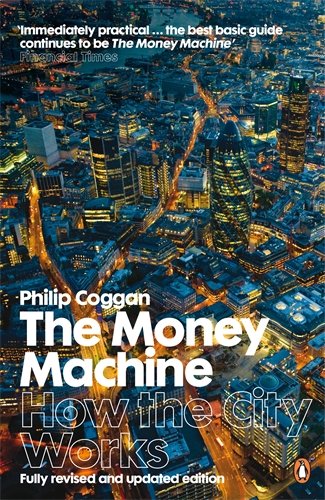 The Money Machine : How the City Works