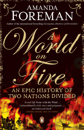 A world on fire : an epic history of two nations divided