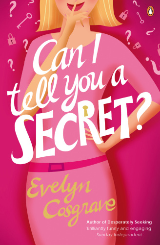 Can I tell you a secret?