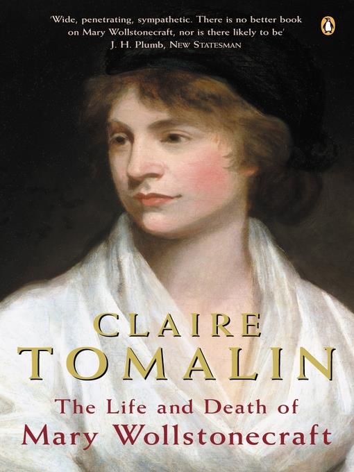 The Life and Death of Mary Wollstonecraft