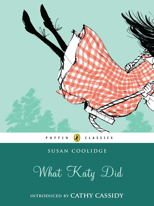 What Katy Did (Puffin Classics Relaunch)