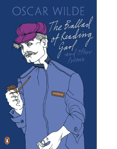 The Ballad of Reading Gaol and Other Poems