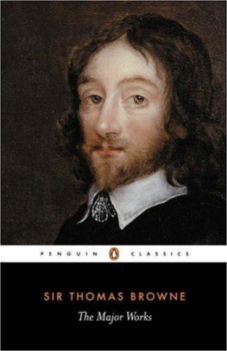 Sir Thomas Browne : the major works