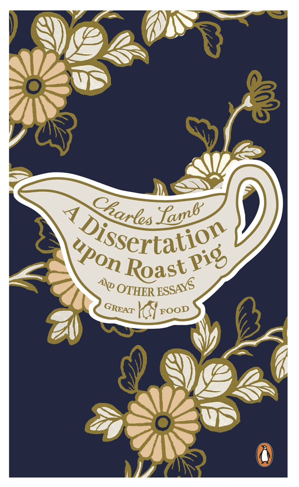 A dissertation upon roast pig and other essays