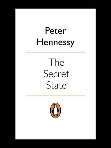 The secret state : preparing for the worst 1945-2010