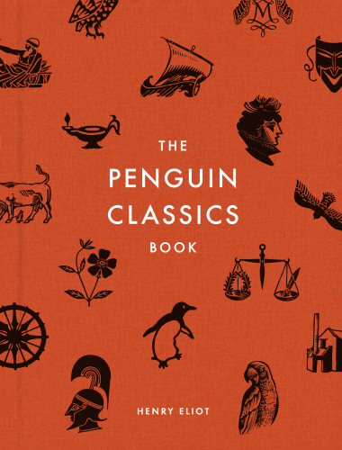 The Penguin Classics book : in search of the best books ever written