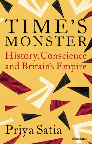 Time's monster : history, conscience and Britain's empire