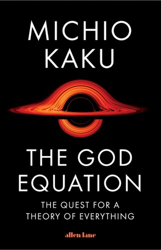 The God equation : the quest for the theory of everything