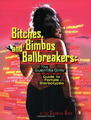 Bitches, Bimbos, and Ballbreakers