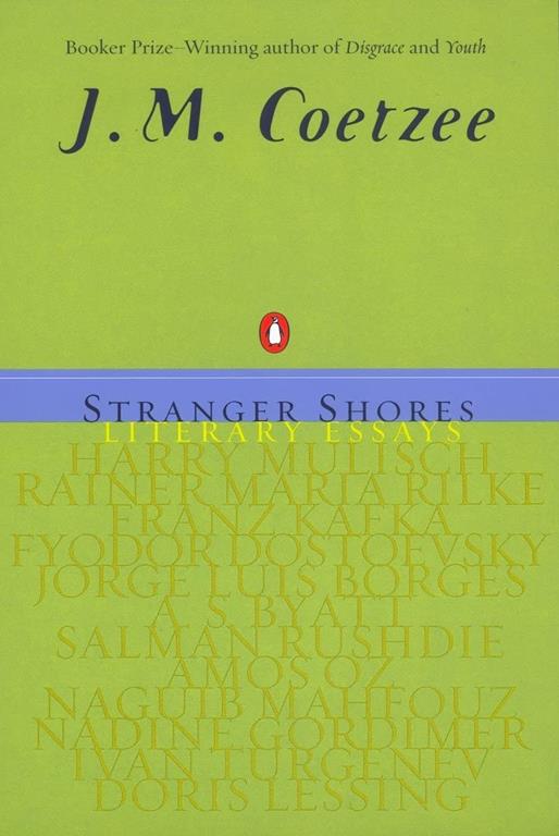 Stranger Shores: Literary Essays