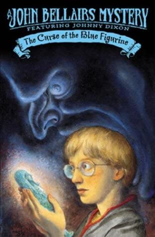 The Curse of the Blue Figurine (Johnny Dixon) (John Bellairs Mysteries)