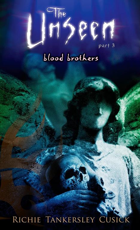 Blood Brothers (The Unseen, Part 3)