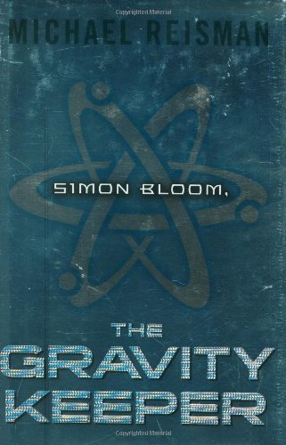 Simon Bloom, the Gravity Keeper