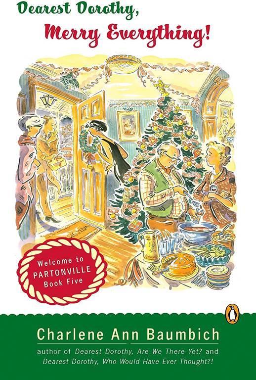 Dearest Dorothy, Merry Everything!: Welcome to Partonville, Book Five (A Dearest Dorothy Partonville Novel)