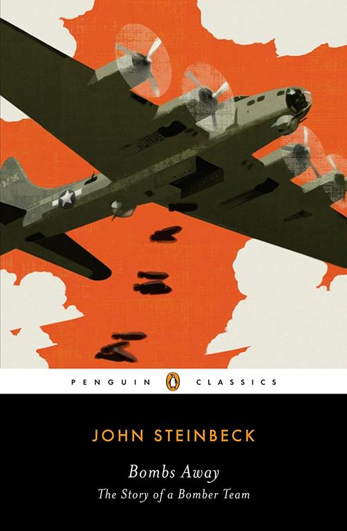 Bombs Away: The Story of a Bomber Team (Penguin Classics)