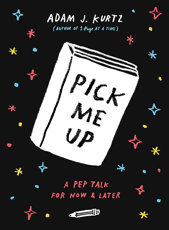 Pick Me Up: A Pep Talk for Now and Later (TARCHERPERIGEE)