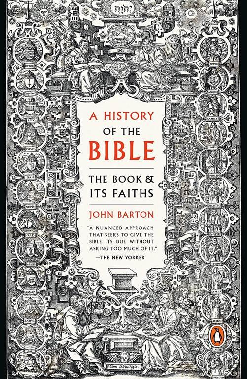 A History of the Bible: The Book and Its Faiths