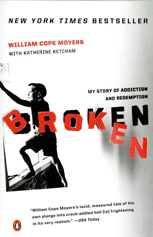 Broken: My Story of Addiction and Redemption