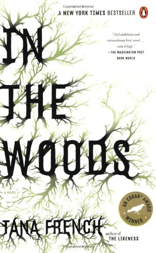 In the Woods: A Novel