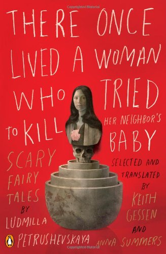 There Once Lived a Woman Who Tried to Kill Her Neighbor's Baby